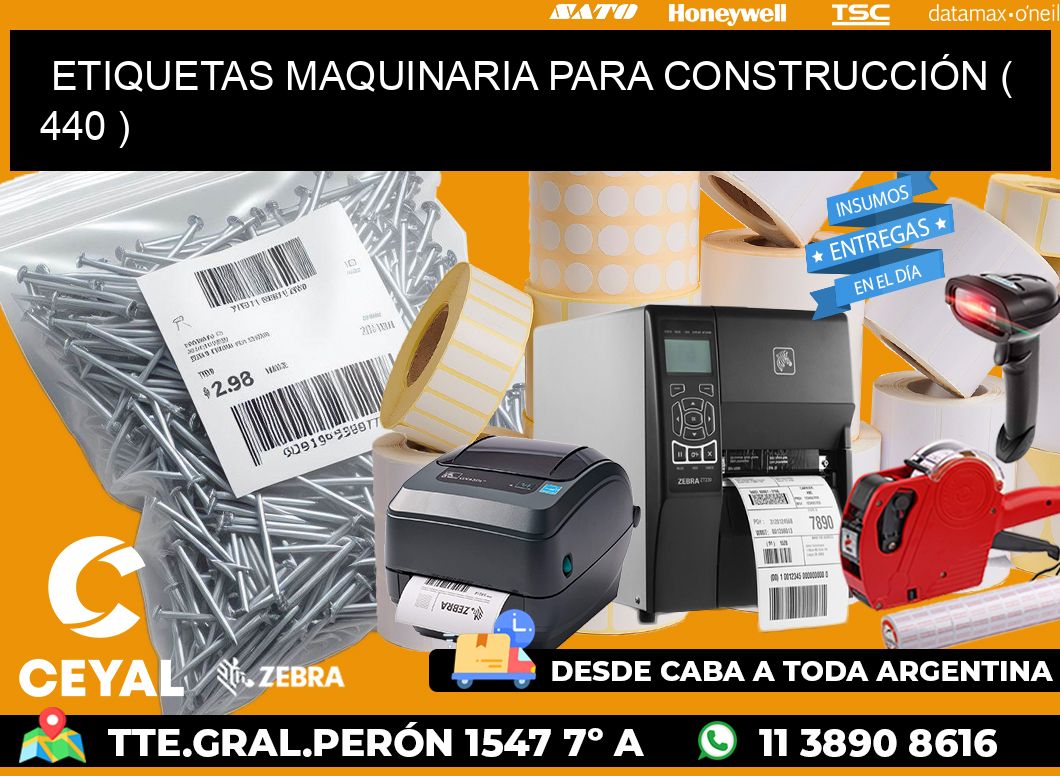 ETIQUETAS MAQUINARIA PARA CONSTRUCCIÓN ( 440 )