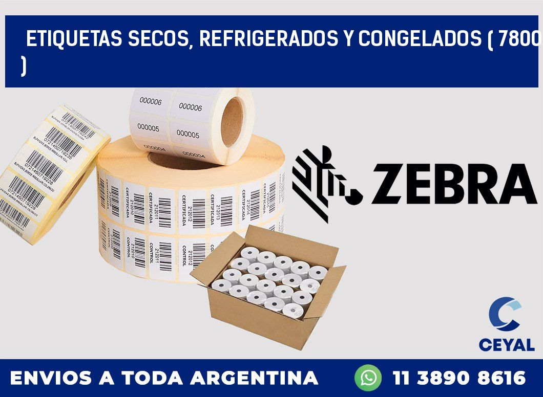 ETIQUETAS SECOS, REFRIGERADOS Y CONGELADOS ( 7800 )