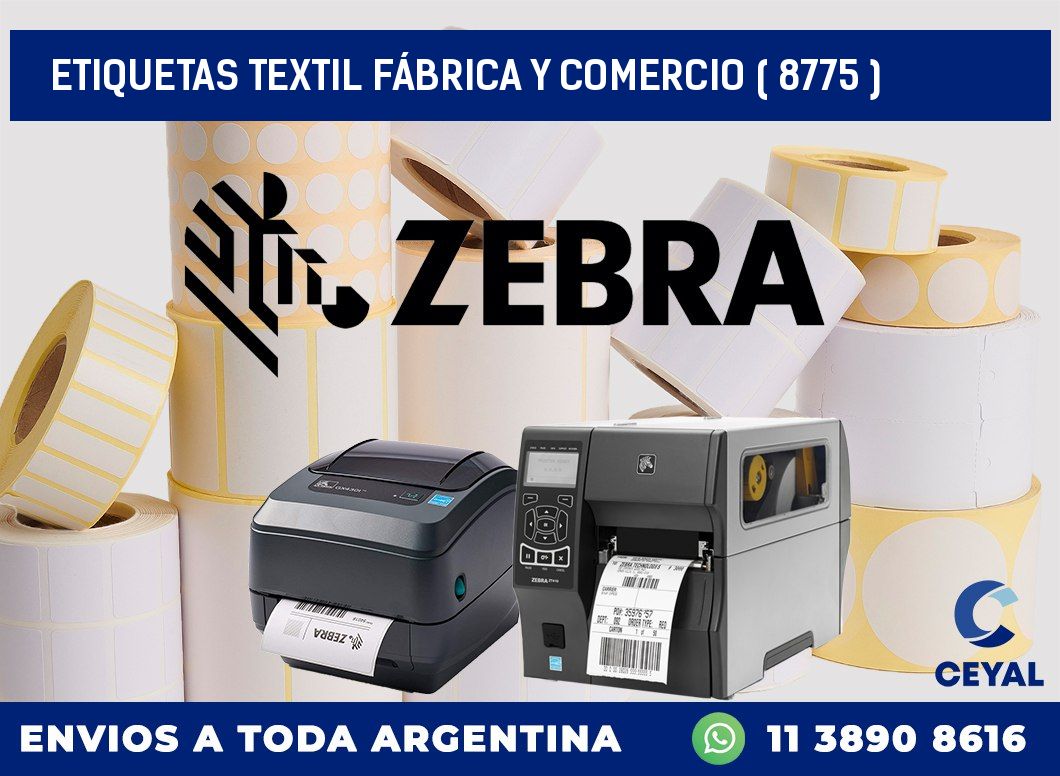 ETIQUETAS TEXTIL FÁBRICA Y COMERCIO ( 8775 )