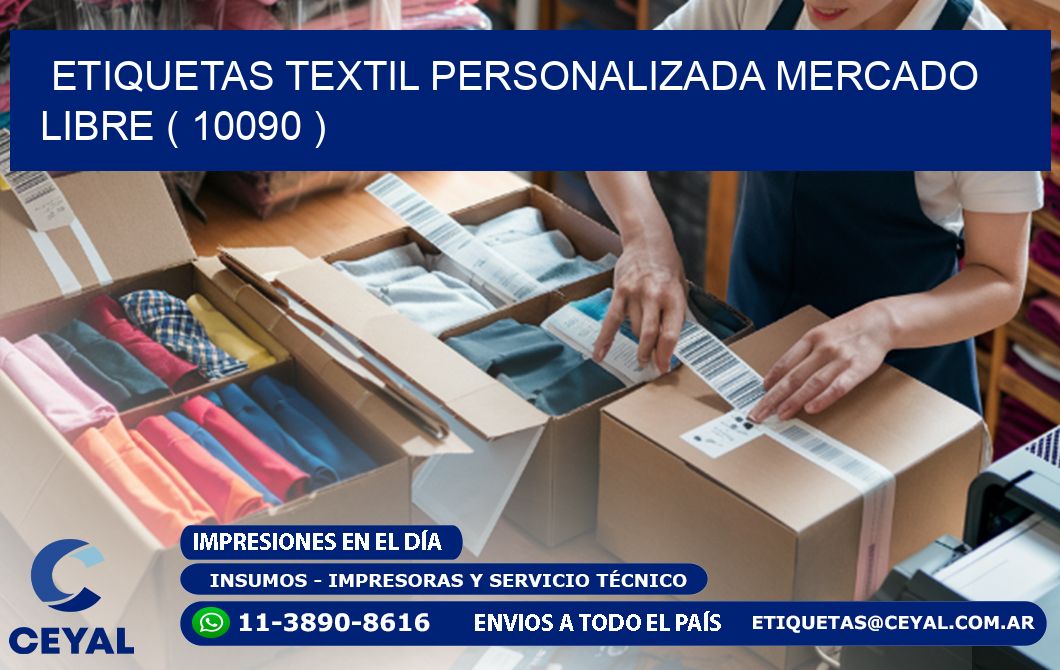 ETIQUETAS TEXTIL PERSONALIZADA MERCADO LIBRE ( 10090 )