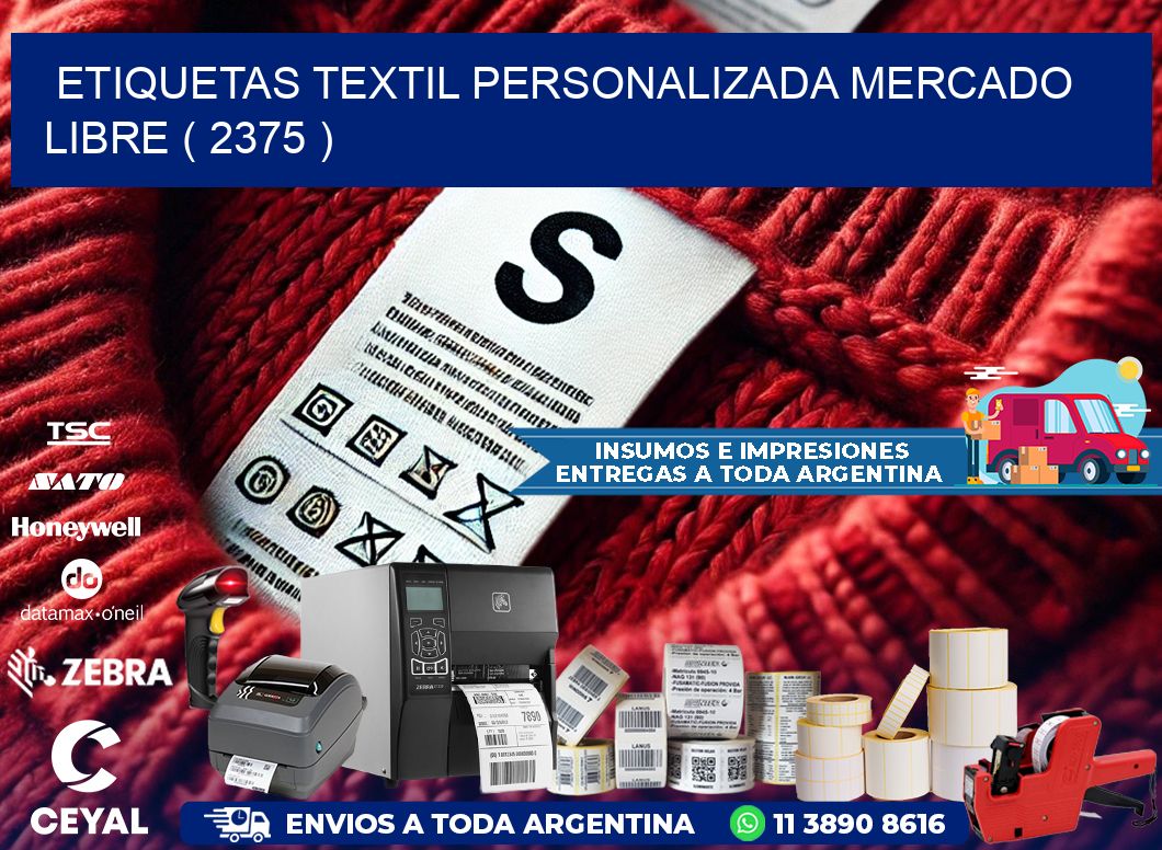 ETIQUETAS TEXTIL PERSONALIZADA MERCADO LIBRE ( 2375 )