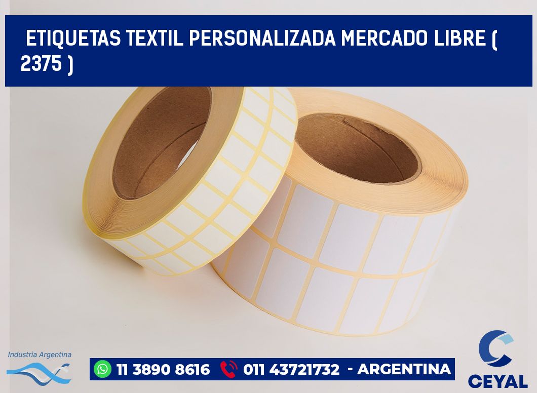 ETIQUETAS TEXTIL PERSONALIZADA MERCADO LIBRE ( 2375 )