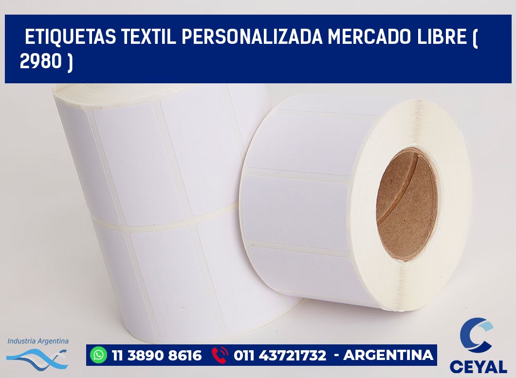 ETIQUETAS TEXTIL PERSONALIZADA MERCADO LIBRE ( 2980 )