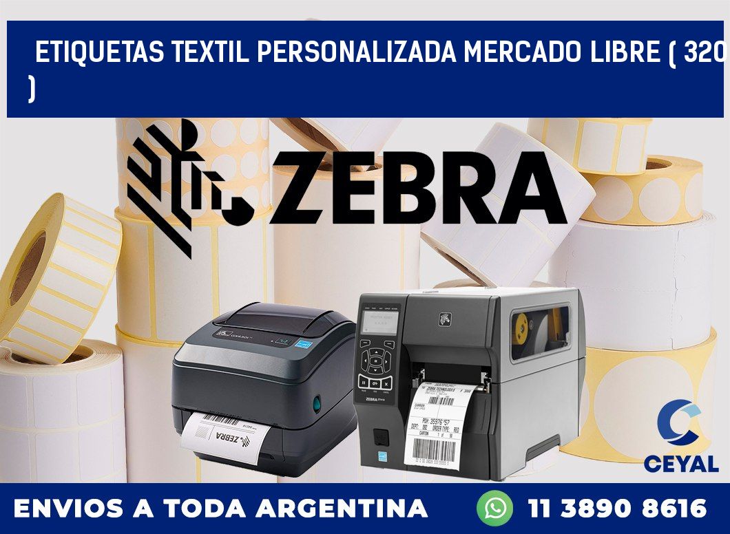 ETIQUETAS TEXTIL PERSONALIZADA MERCADO LIBRE ( 320 )