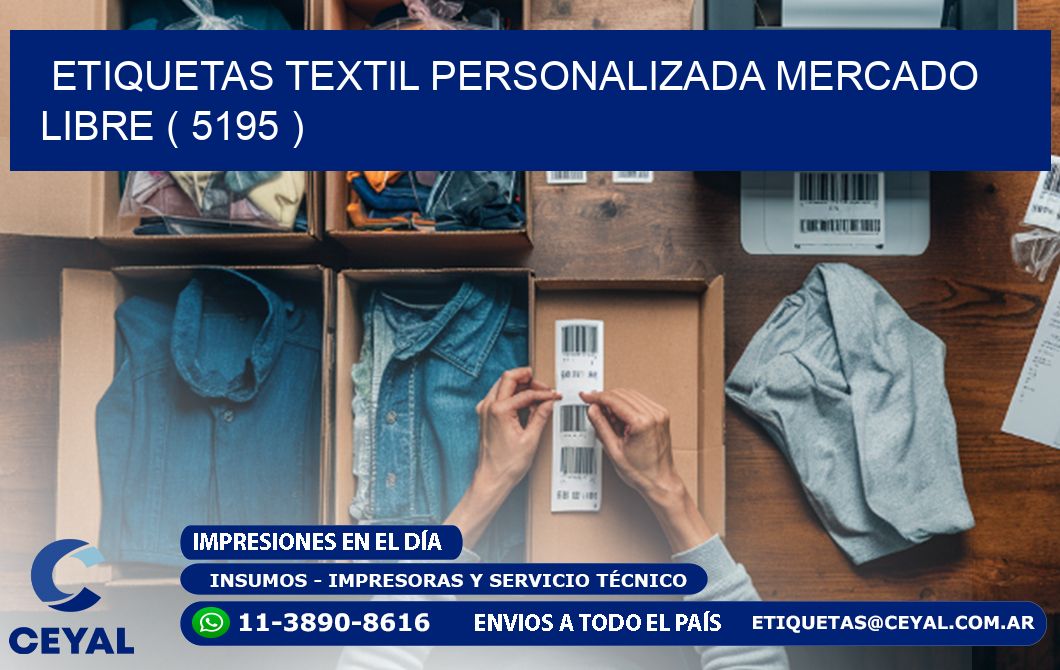 ETIQUETAS TEXTIL PERSONALIZADA MERCADO LIBRE ( 5195 )