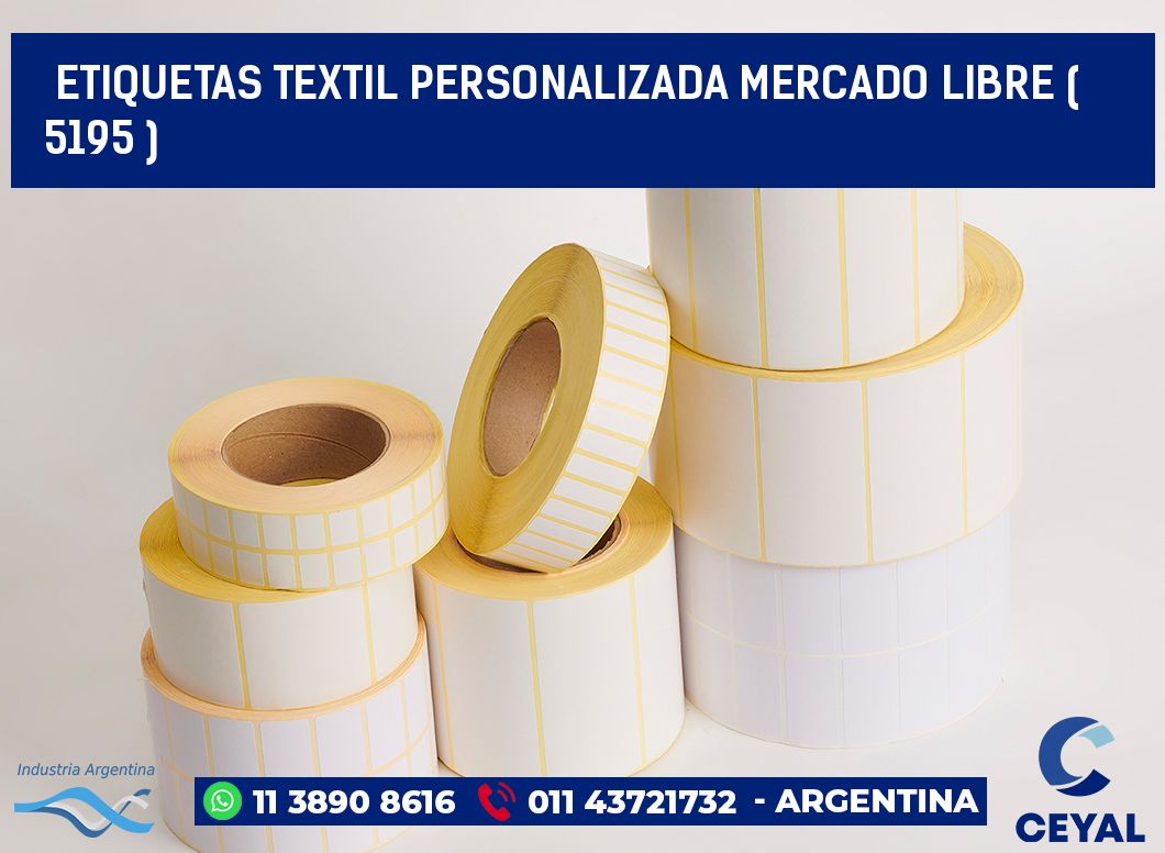 ETIQUETAS TEXTIL PERSONALIZADA MERCADO LIBRE ( 5195 )