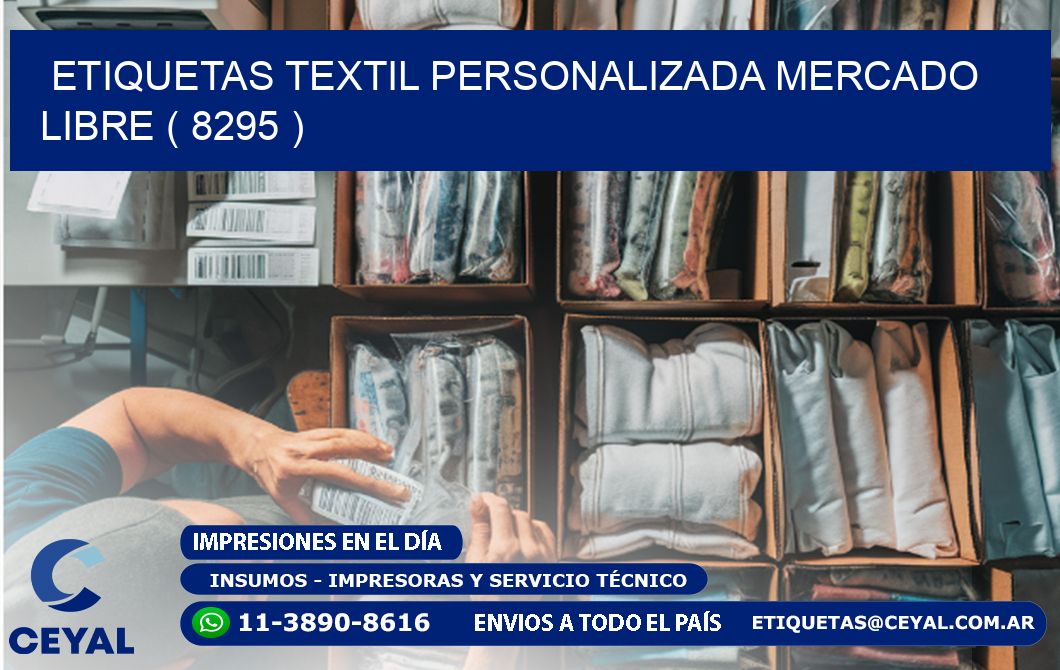 ETIQUETAS TEXTIL PERSONALIZADA MERCADO LIBRE ( 8295 )