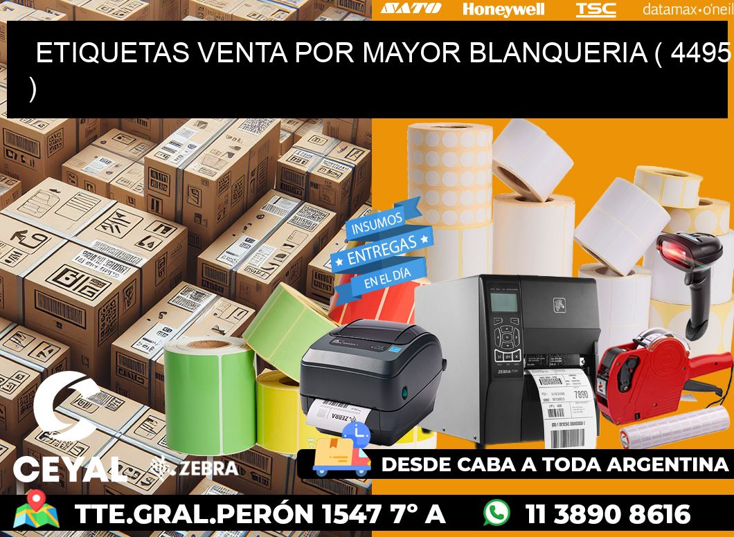 ETIQUETAS VENTA POR MAYOR BLANQUERIA ( 4495 )