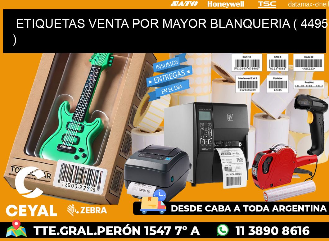 ETIQUETAS VENTA POR MAYOR BLANQUERIA ( 4495 )