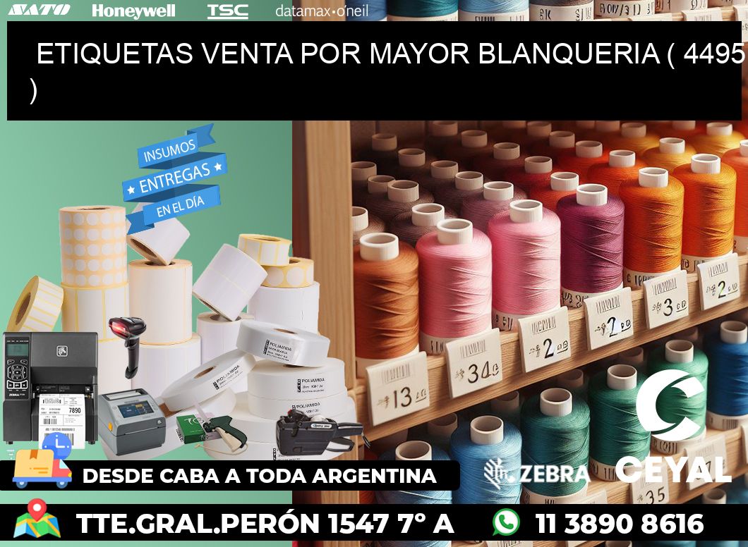 ETIQUETAS VENTA POR MAYOR BLANQUERIA ( 4495 )