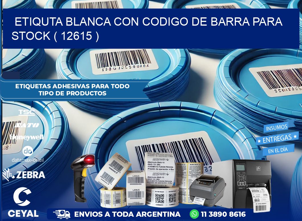 ETIQUTA BLANCA CON CODIGO DE BARRA PARA STOCK ( 12615 )