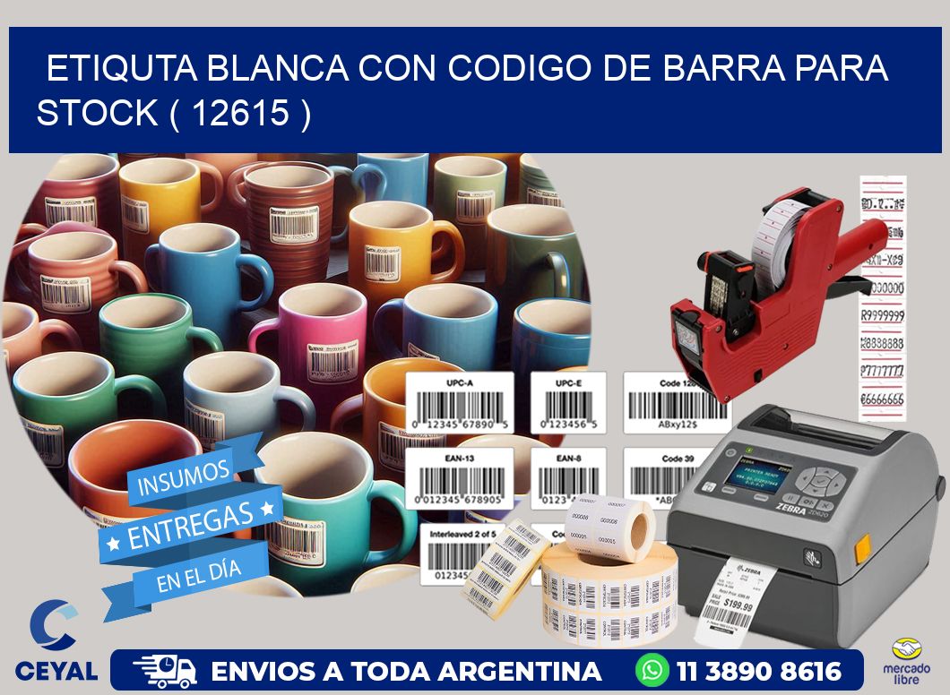 ETIQUTA BLANCA CON CODIGO DE BARRA PARA STOCK ( 12615 )