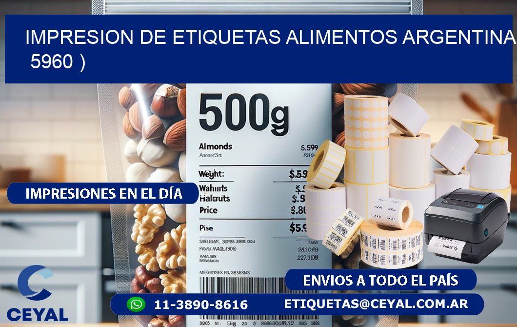 IMPRESION DE ETIQUETAS ALIMENTOS ARGENTINA   5960 )