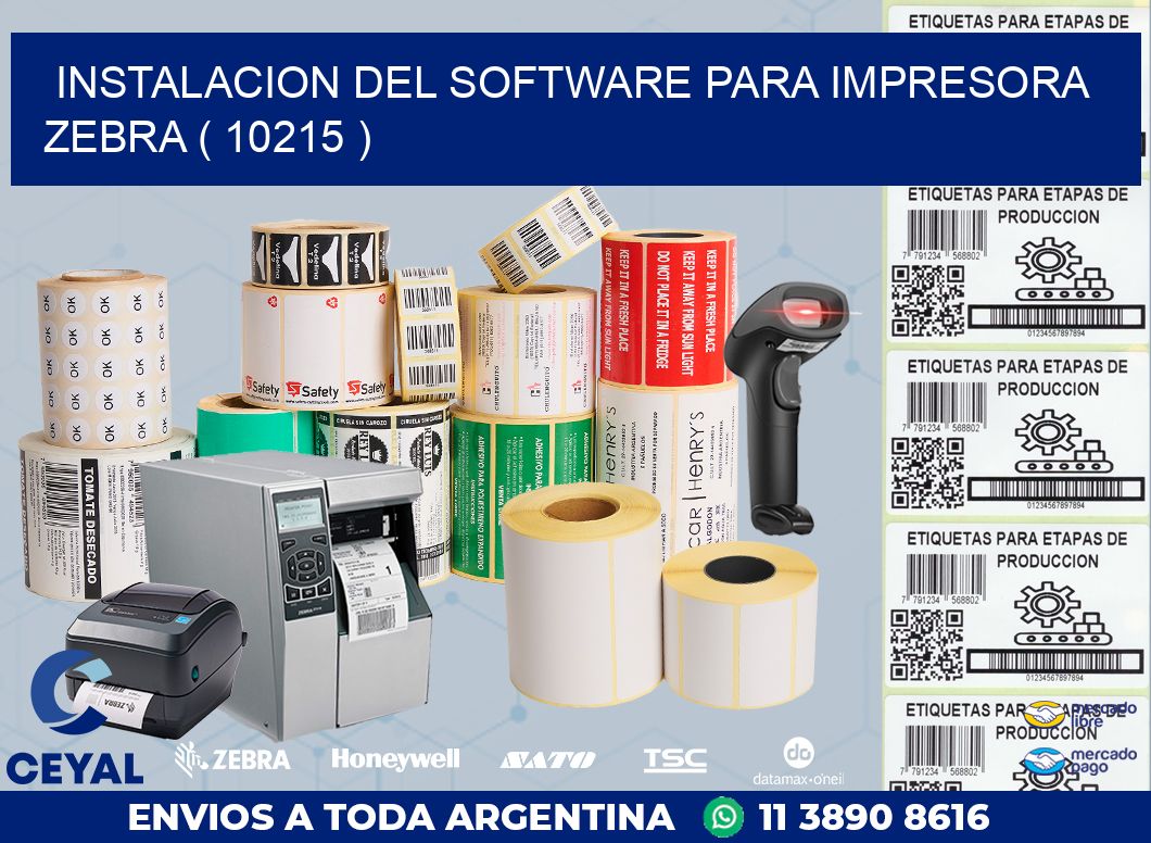 INSTALACION DEL SOFTWARE PARA IMPRESORA ZEBRA ( 10215 )