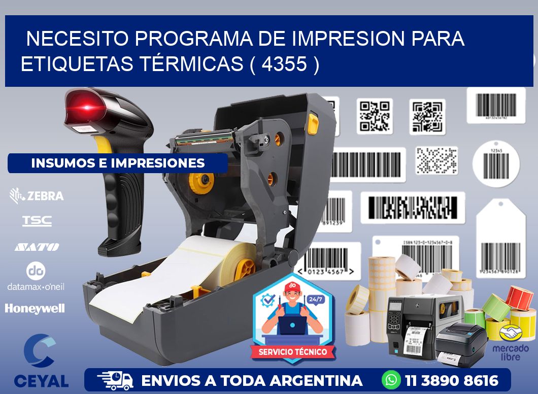 NECESITO PROGRAMA DE IMPRESION PARA ETIQUETAS TÉRMICAS ( 4355 )