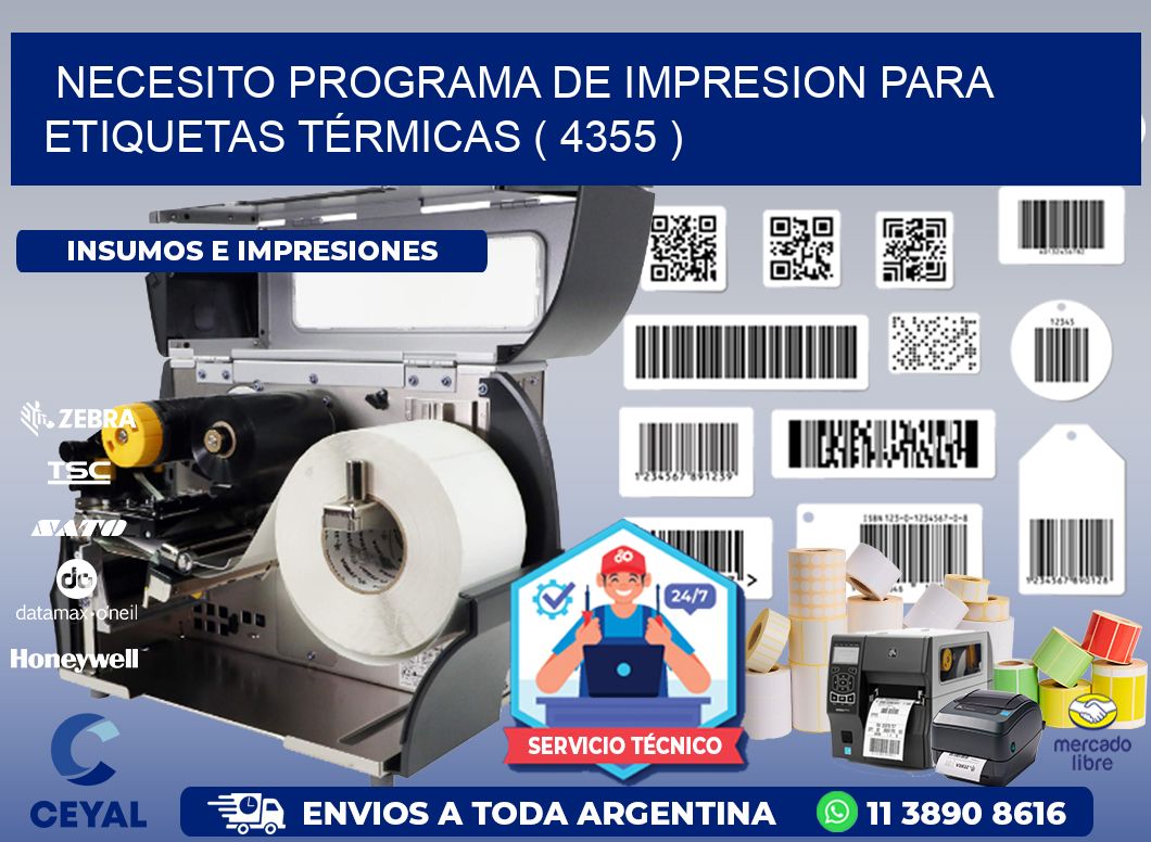 NECESITO PROGRAMA DE IMPRESION PARA ETIQUETAS TÉRMICAS ( 4355 )