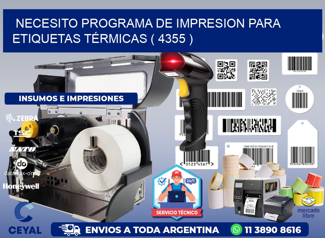 NECESITO PROGRAMA DE IMPRESION PARA ETIQUETAS TÉRMICAS ( 4355 )