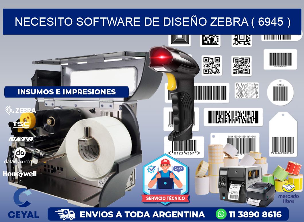 NECESITO SOFTWARE DE DISEÑO ZEBRA ( 6945 )