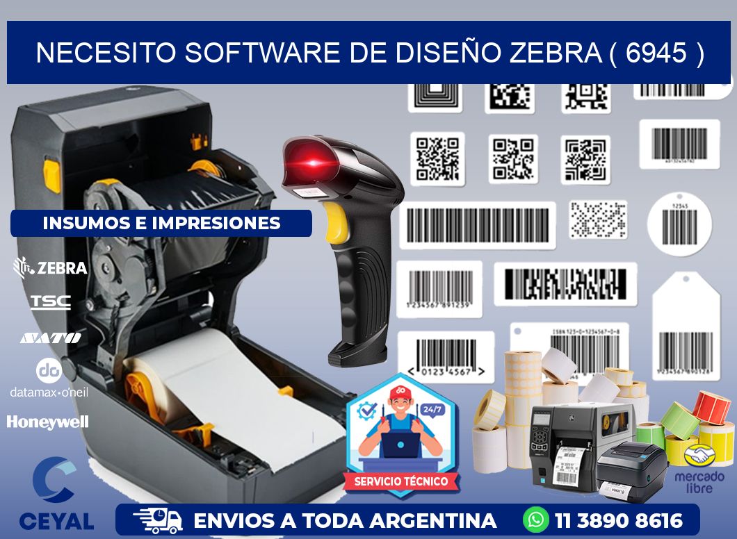 NECESITO SOFTWARE DE DISEÑO ZEBRA ( 6945 )