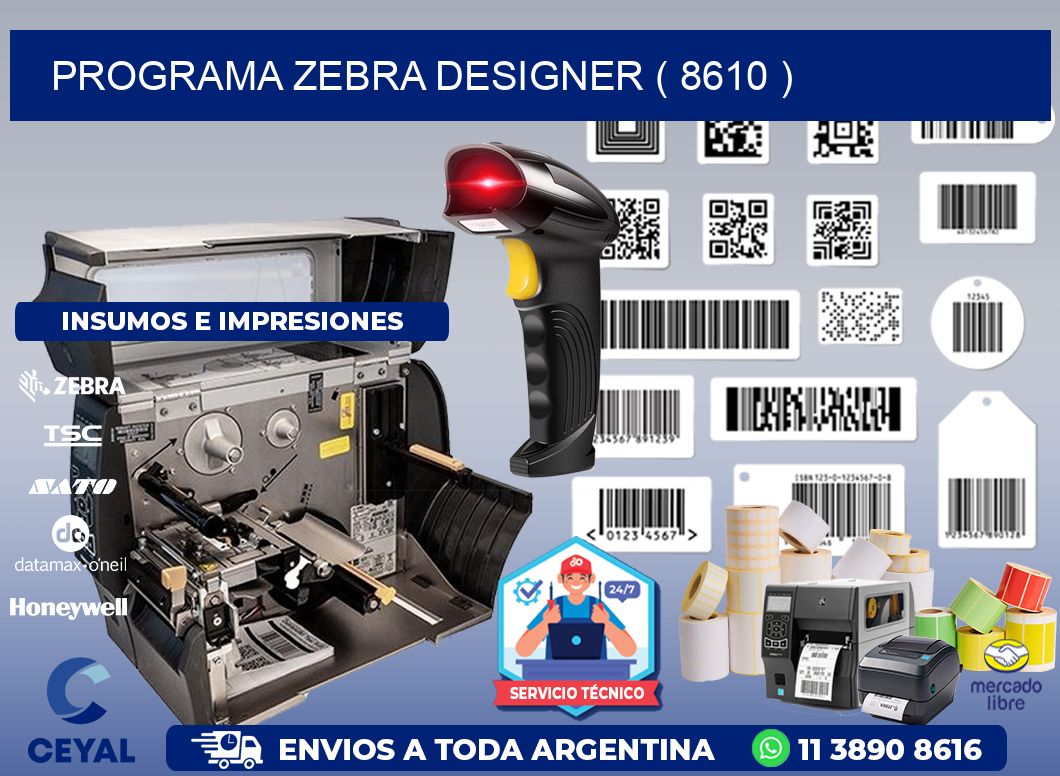 PROGRAMA ZEBRA DESIGNER ( 8610 )