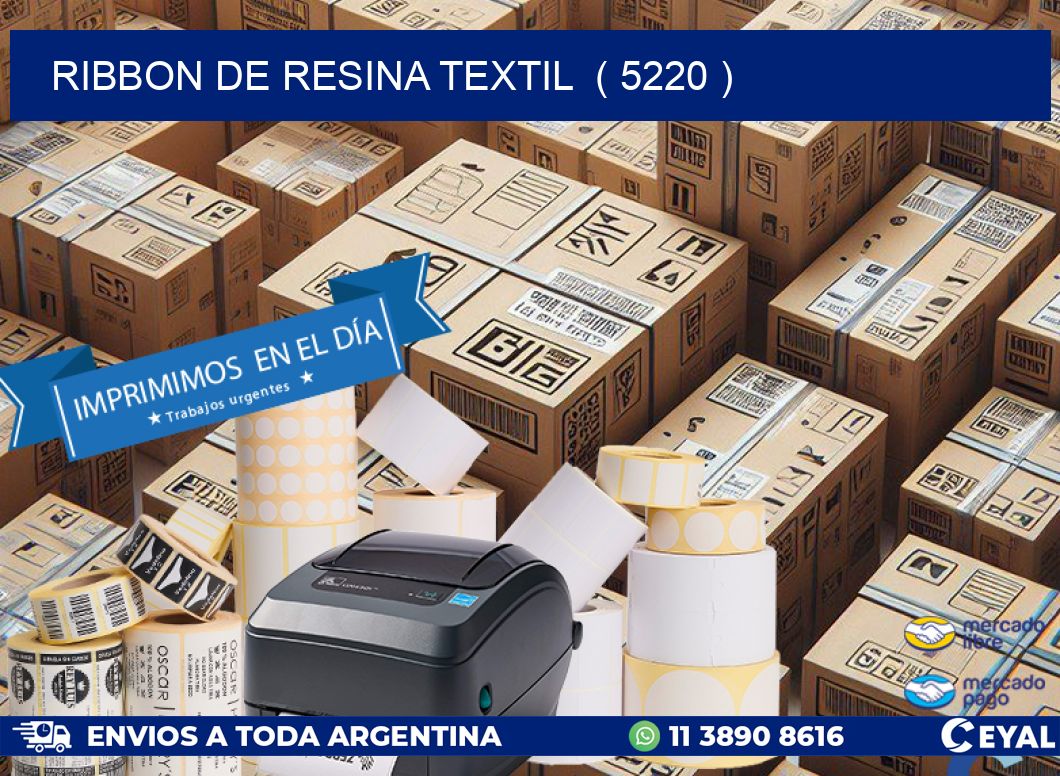 RIBBON DE RESINA TEXTIL  ( 5220 )