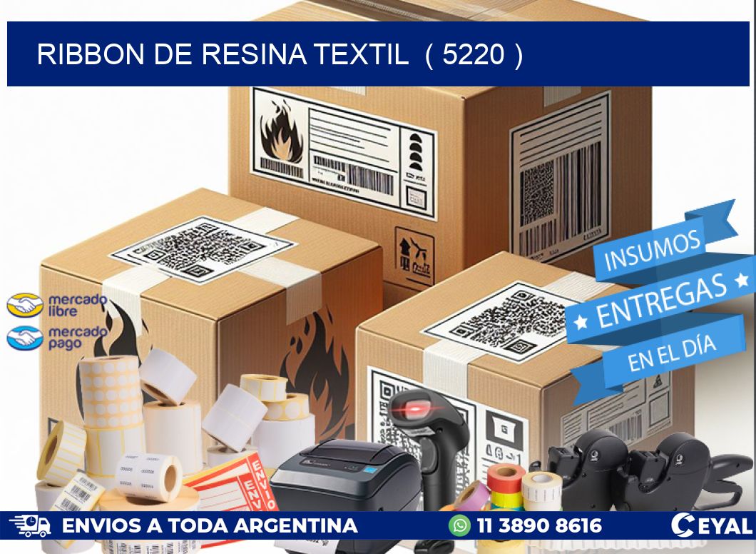 RIBBON DE RESINA TEXTIL  ( 5220 )