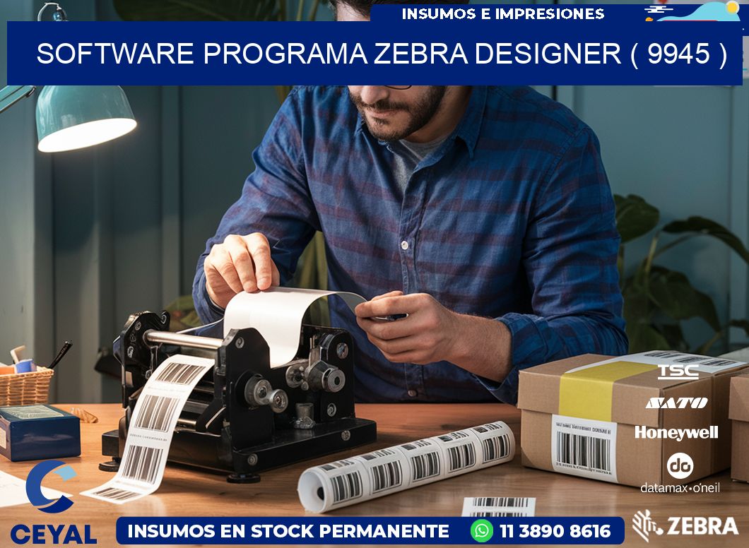 SOFTWARE PROGRAMA ZEBRA DESIGNER ( 9945 )