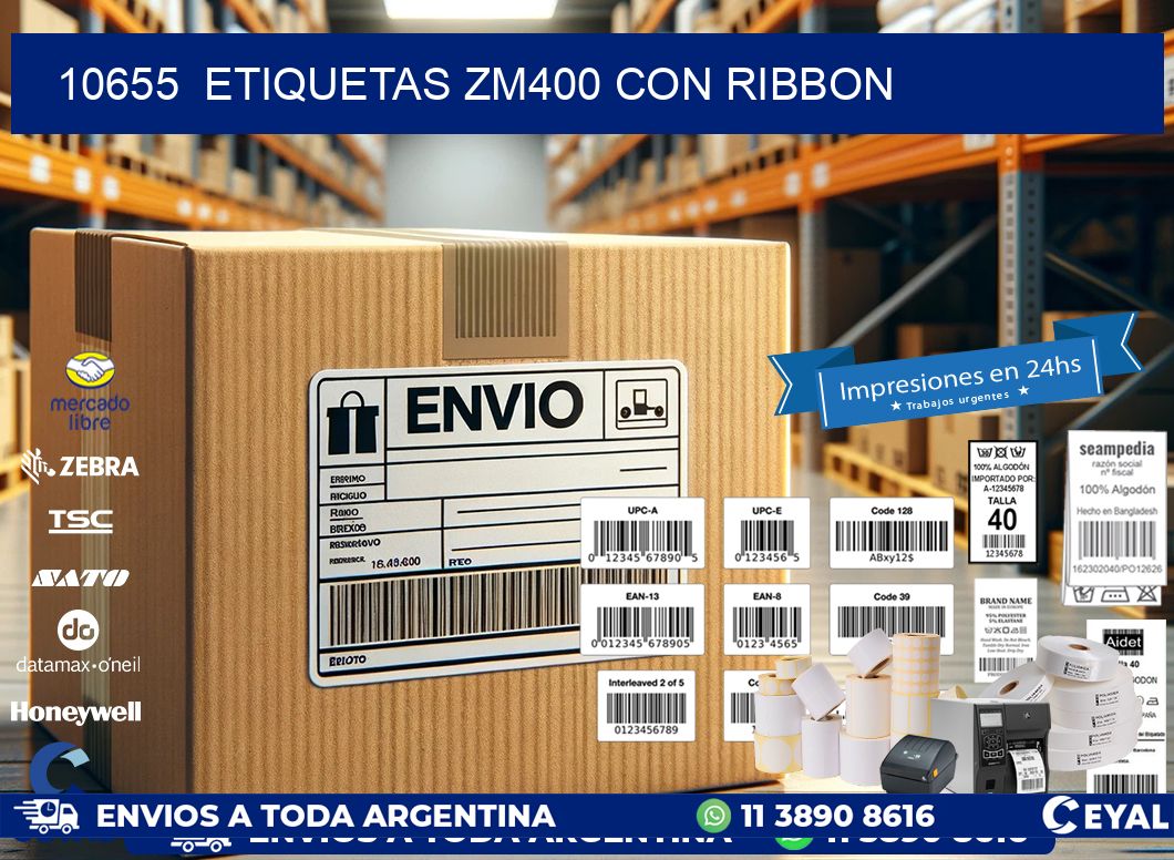 10655  ETIQUETAS ZM400 CON RIBBON