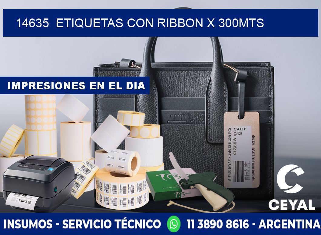 14635  ETIQUETAS CON RIBBON X 300MTS