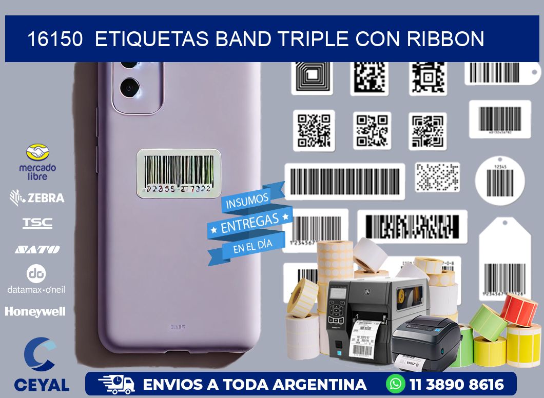 16150  ETIQUETAS BAND TRIPLE CON RIBBON