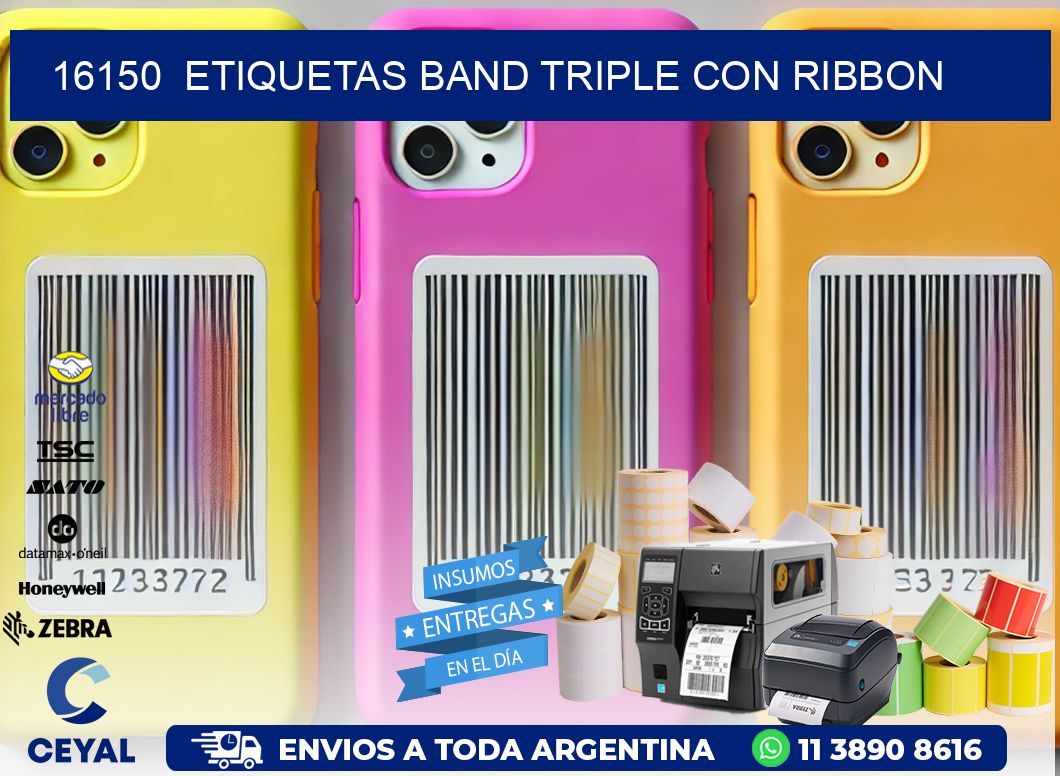 16150  ETIQUETAS BAND TRIPLE CON RIBBON