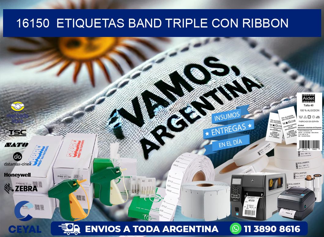 16150  ETIQUETAS BAND TRIPLE CON RIBBON