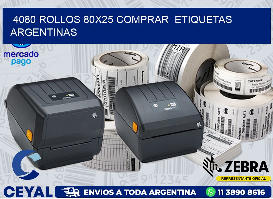 4080 ROLLOS 80X25 COMPRAR  ETIQUETAS ARGENTINAS