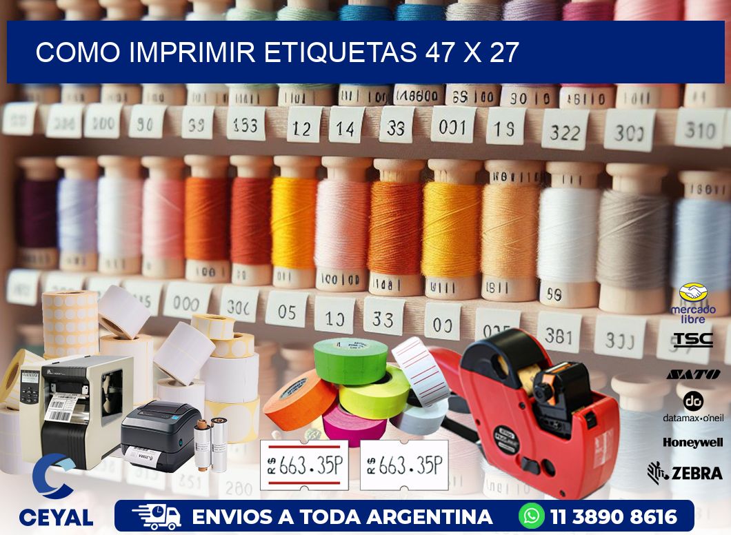 COMO IMPRIMIR ETIQUETAS 47 x 27