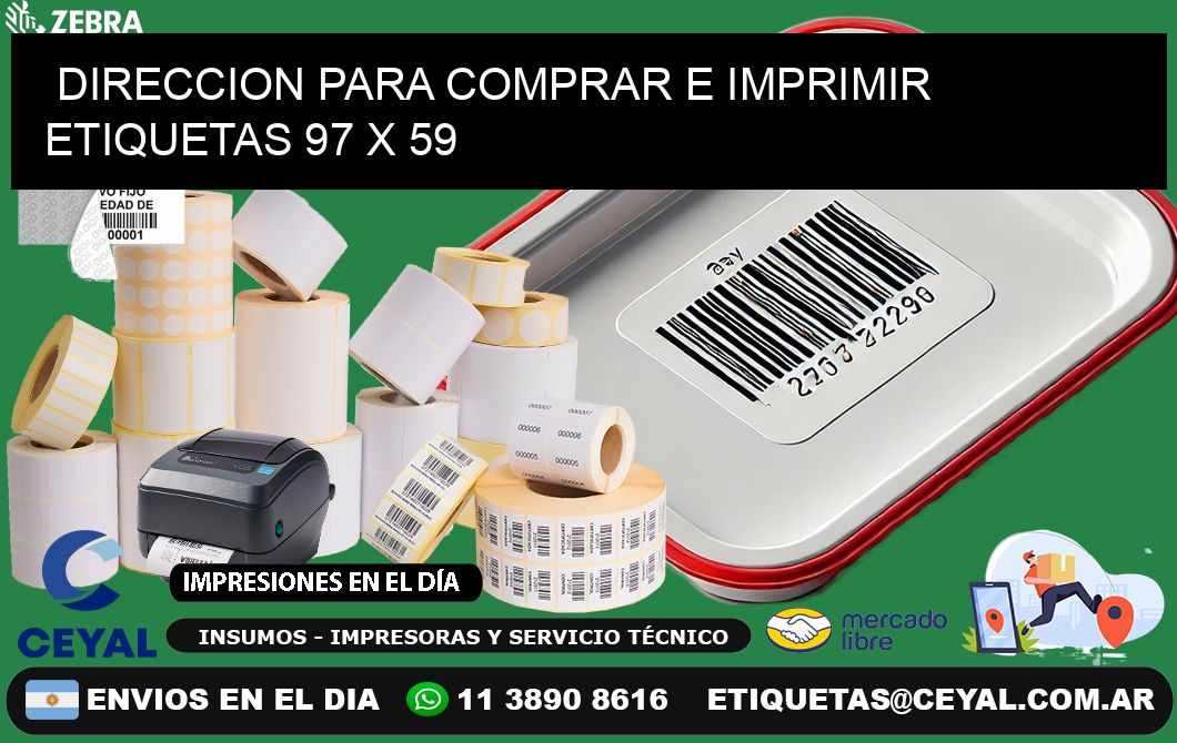 DIRECCION PARA COMPRAR E IMPRIMIR ETIQUETAS 97 x 59