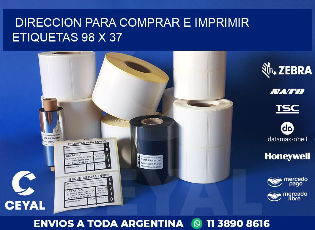 DIRECCION PARA COMPRAR E IMPRIMIR ETIQUETAS 98 x 37