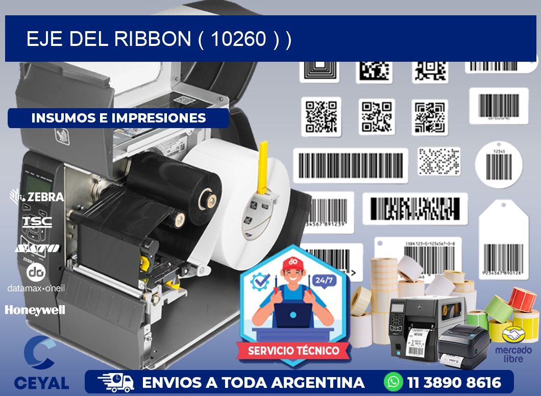 EJE DEL RIBBON ( 10260 ) )