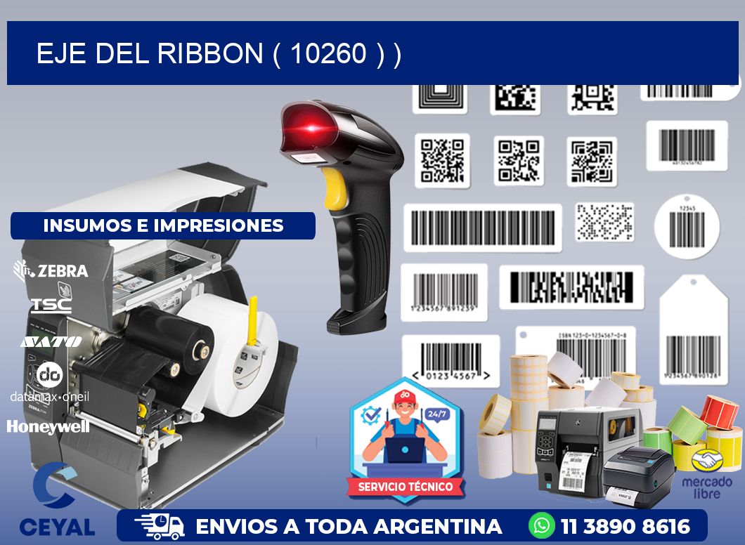 EJE DEL RIBBON ( 10260 ) )