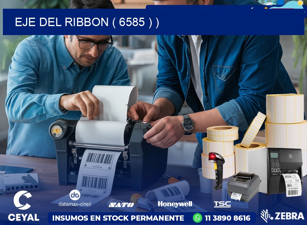 EJE DEL RIBBON ( 6585 ) )