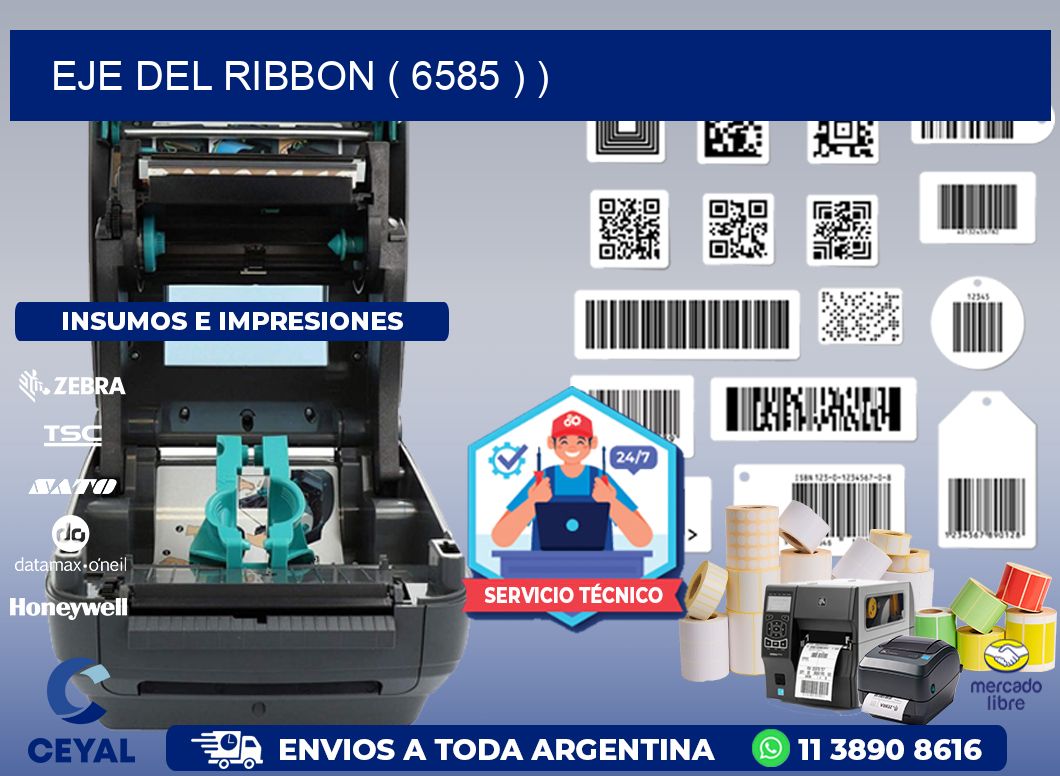 EJE DEL RIBBON ( 6585 ) )