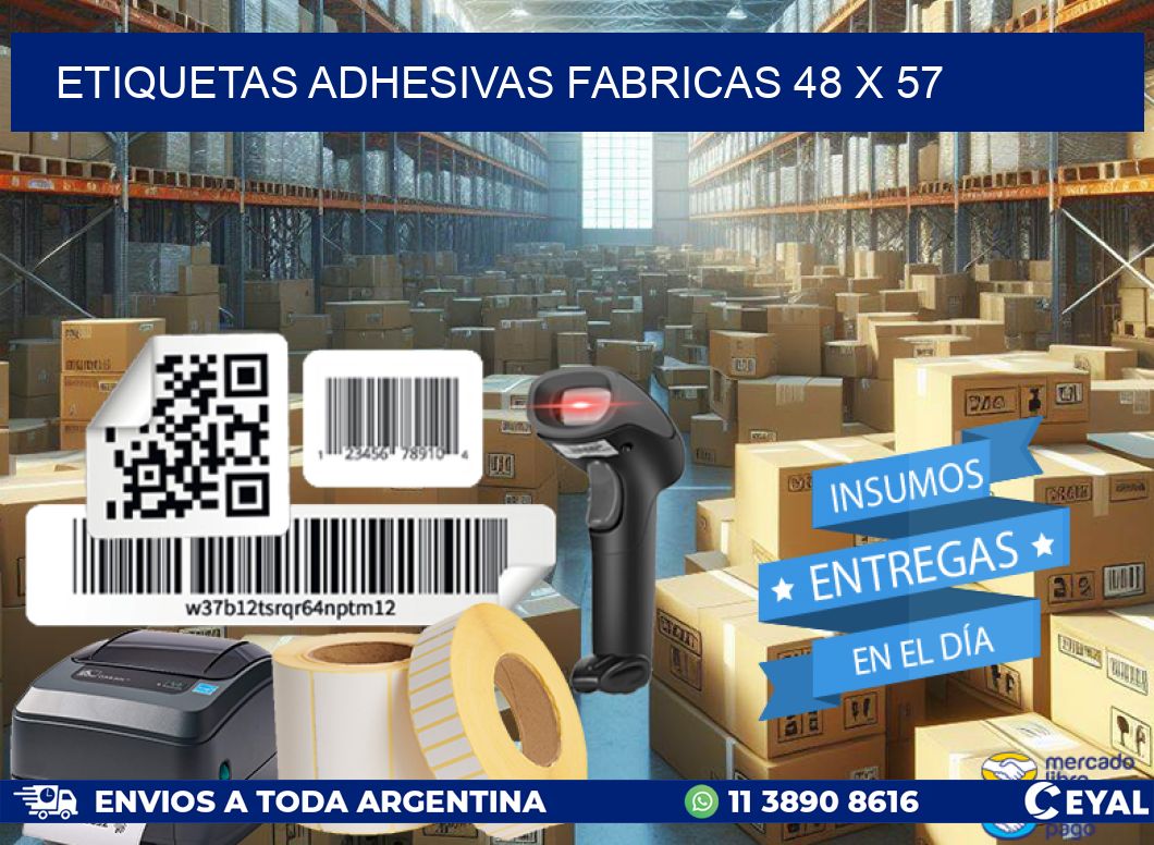 ETIQUETAS ADHESIVAS FABRICAS 48 x 57