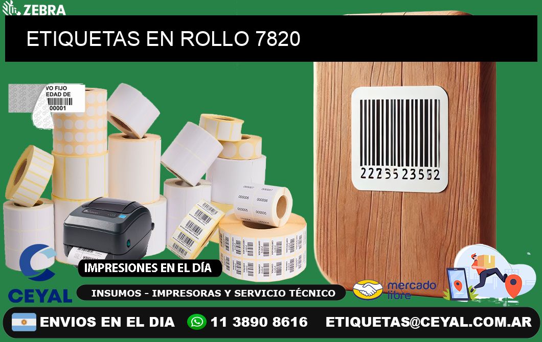 ETIQUETAS EN ROLLO 7820