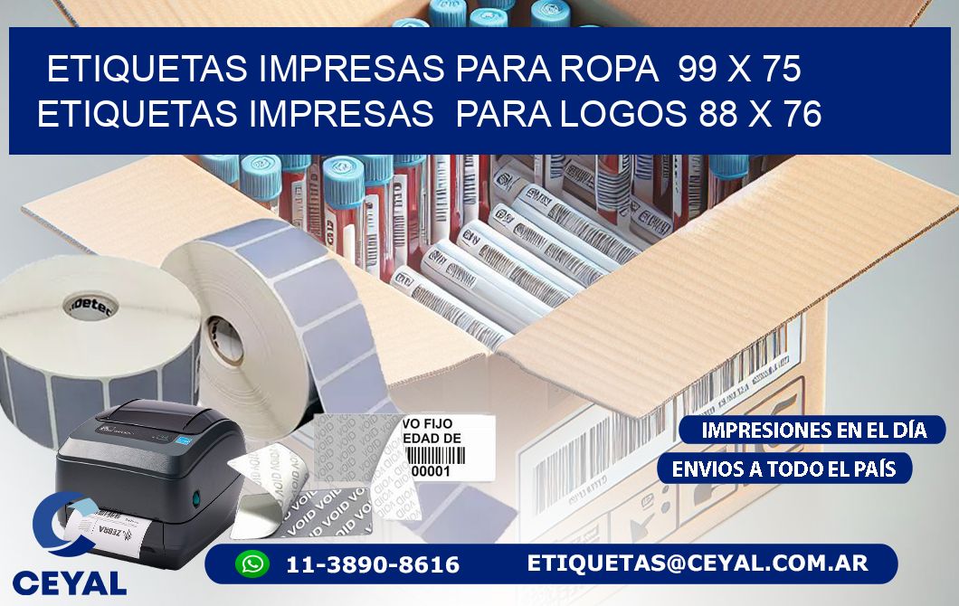 ETIQUETAS IMPRESAS PARA ROPA  99 x 75 ETIQUETAS IMPRESAS  PARA LOGOS 88 x 76