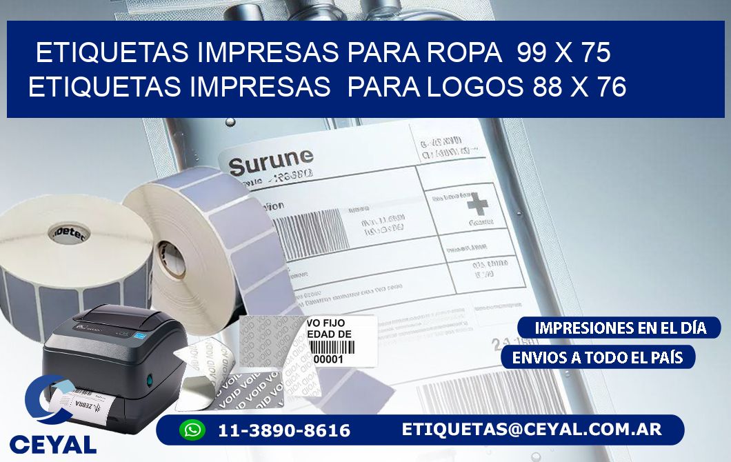 ETIQUETAS IMPRESAS PARA ROPA  99 x 75 ETIQUETAS IMPRESAS  PARA LOGOS 88 x 76