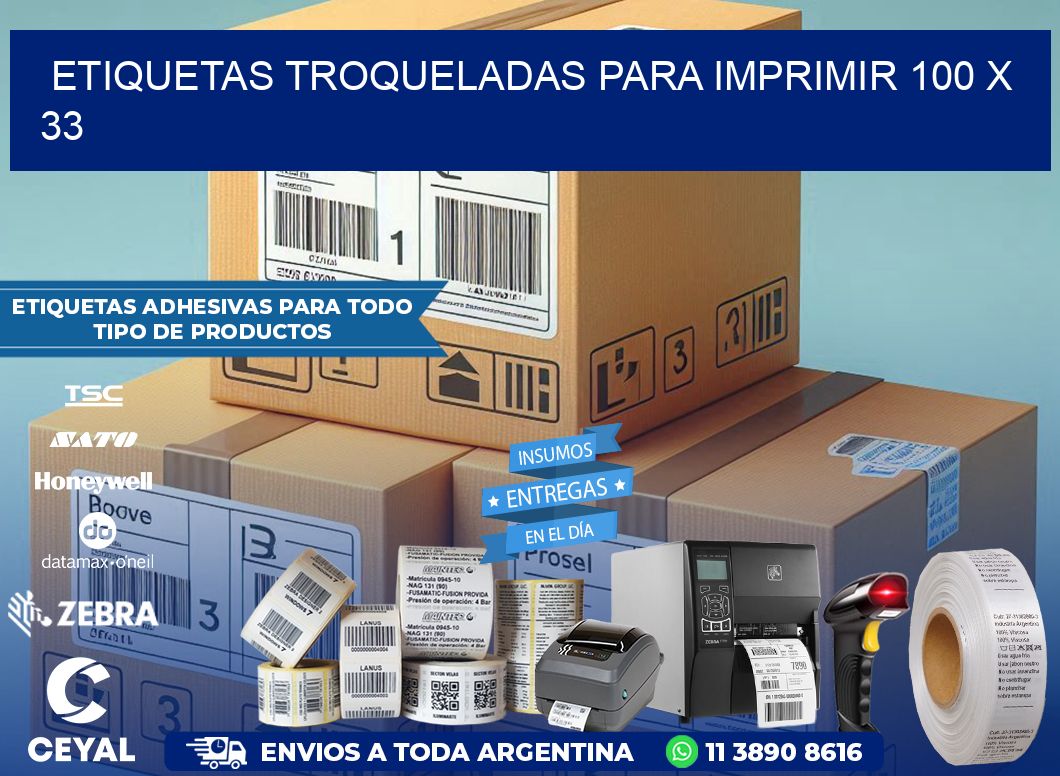 ETIQUETAS TROQUELADAS PARA IMPRIMIR 100 x 33