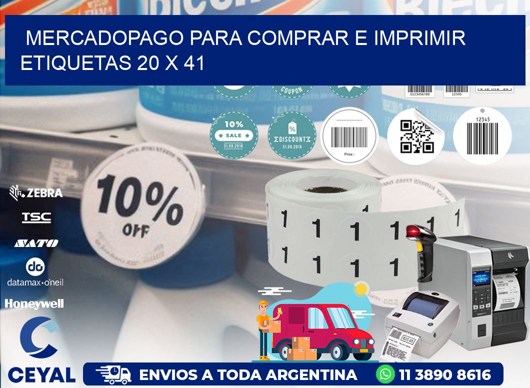 MERCADOPAGO PARA COMPRAR E IMPRIMIR ETIQUETAS 20 x 41