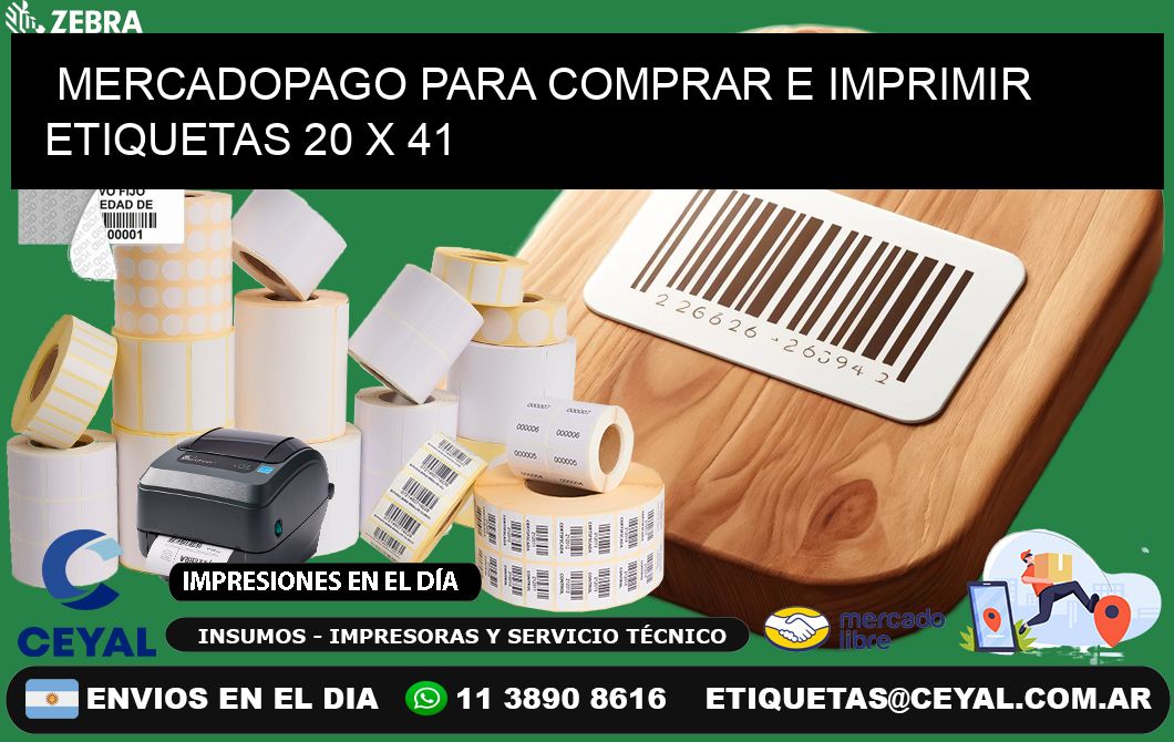 MERCADOPAGO PARA COMPRAR E IMPRIMIR ETIQUETAS 20 x 41