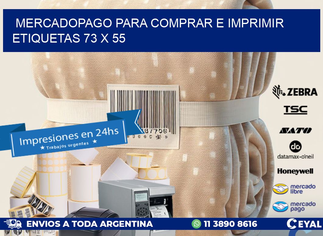 MERCADOPAGO PARA COMPRAR E IMPRIMIR ETIQUETAS 73 x 55