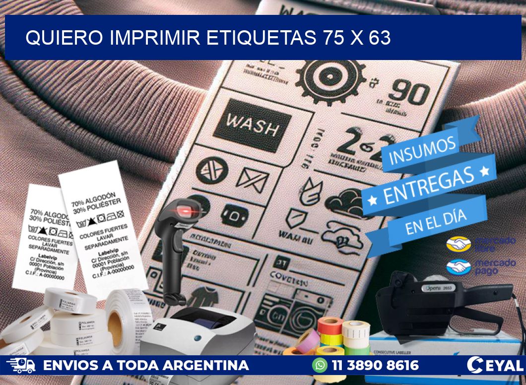 QUIERO IMPRIMIR ETIQUETAS 75 x 63