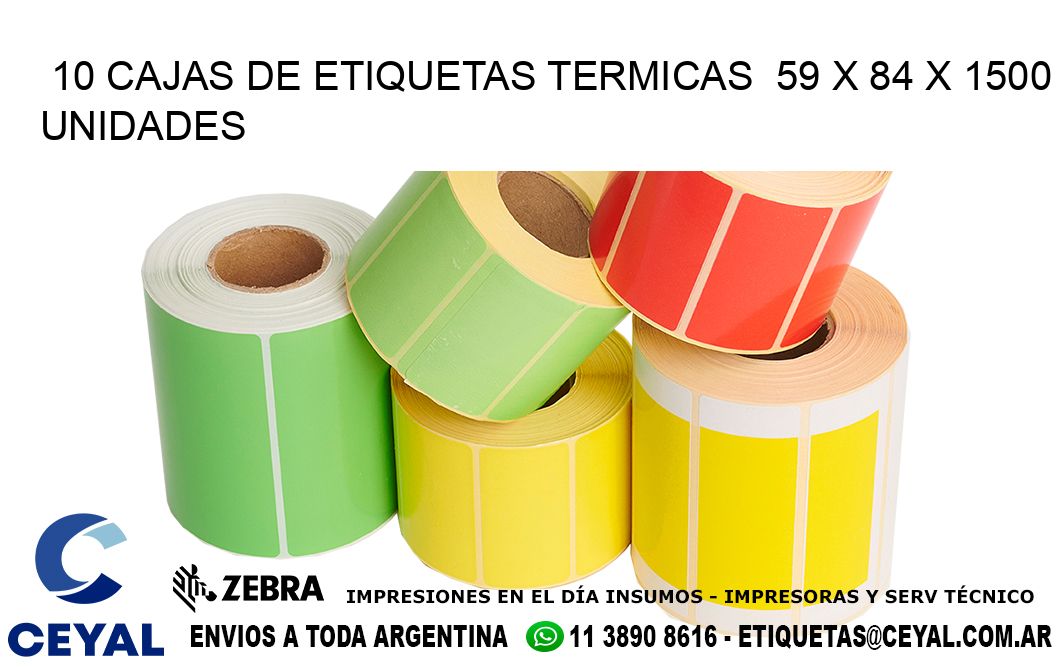 10 CAJAS DE ETIQUETAS TERMICAS  59 x 84 X 1500 UNIDADES